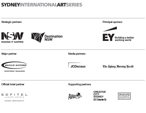 Sydney International Art Series. Strategic partners NSW Making It Happen, Destination NSW. Principal sponsor Ernst & Young. Major partner Baillie Gifford Investment Managers. Media partners JC Decaux, The Sydney Morning Herald. Official hotel partner Sofitel Sydney Wentworth. Supporting partners Avantcard, City of Sydney, Porter's Paints