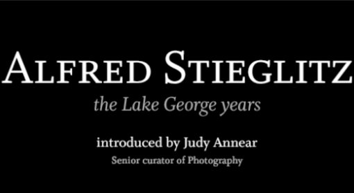 Alfred Stieglitz: the Lake George Years