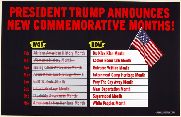 Alternate image of Trump announces new commemorative months by Guerrilla Girls
