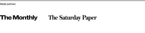 Media partners The Monthly, The Saturday Paper